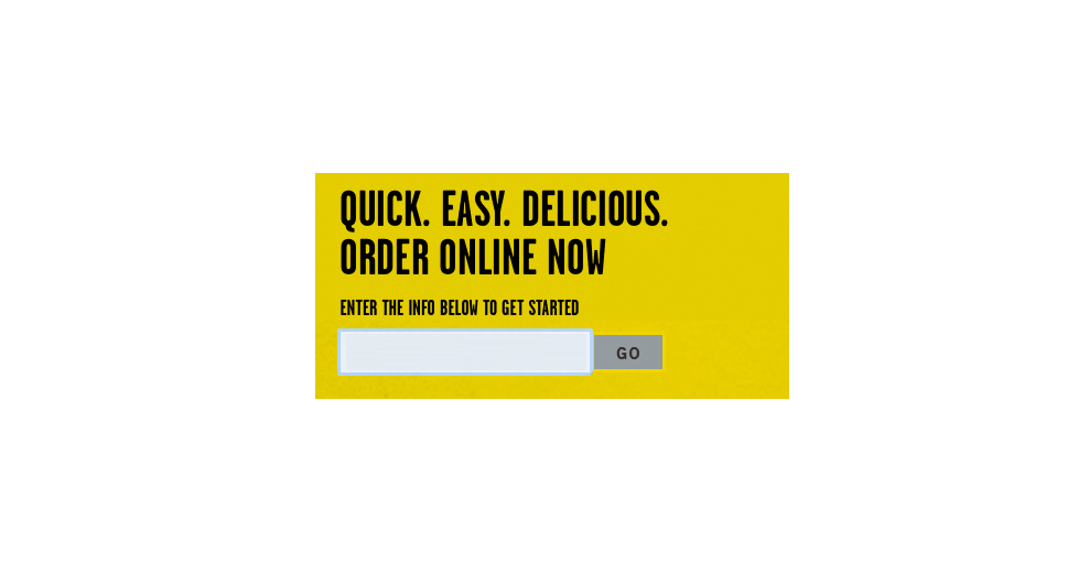 Quick. Easy. Delicious. Order online now.