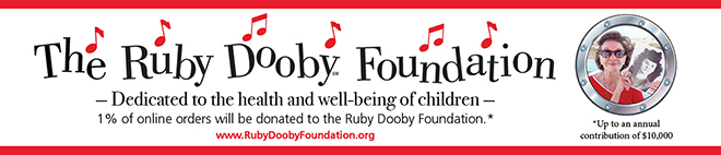 The Ruby Doody Foundation. - Dedicated to the health and well-being of children - 1% of online orders will be donated to the Ruby Dooby Foundation.